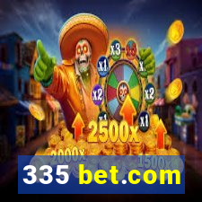 335 bet.com